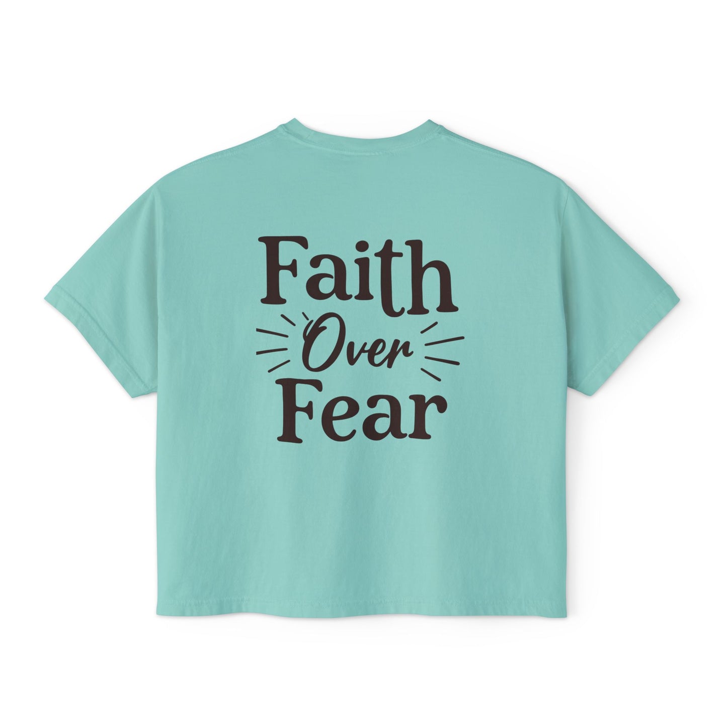 Faith Over Fear Women's Boxy Tee — Covered Christian Scripture Shirt
